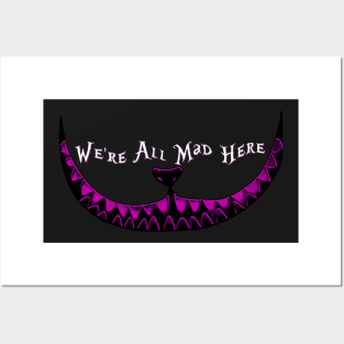 We're All Mad Here Posters and Art